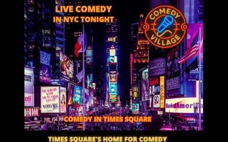 NYC: Comedy Village Times Square Stand-Up Show Ticket